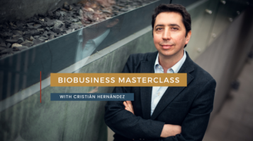 Biobusiness Masterclass by Cristian Hernandez